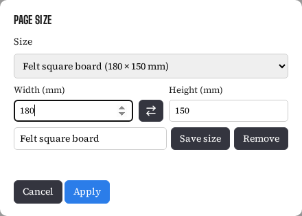 The Page size box with a saved size called Felt square board selected, Width 180 and Height 150 mm with a swap button between them, a name box, and Save size and Remove buttons.
