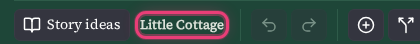 The left end of the tool bar, where the name of the selected shape, Little Cottage, is highlighted next to the Story ideas button.